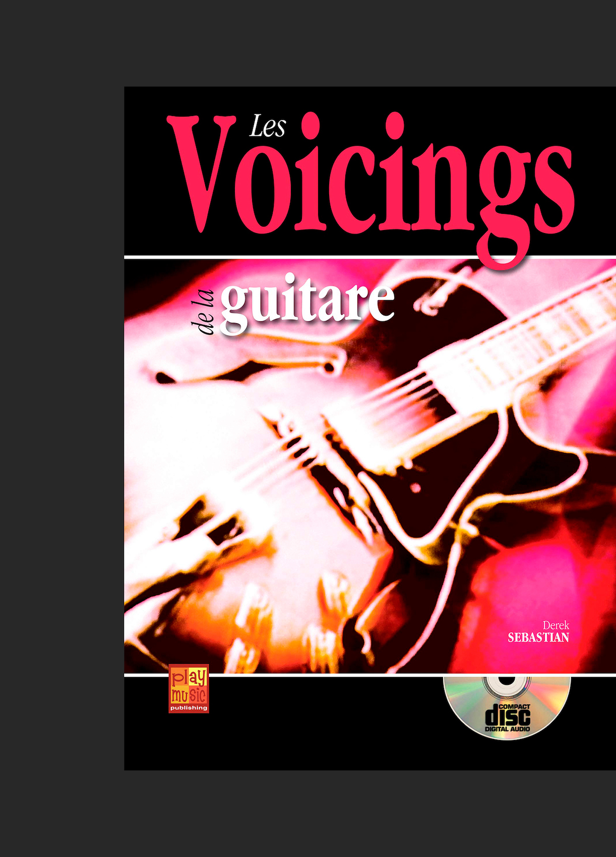 The guitar voicings (French edition)